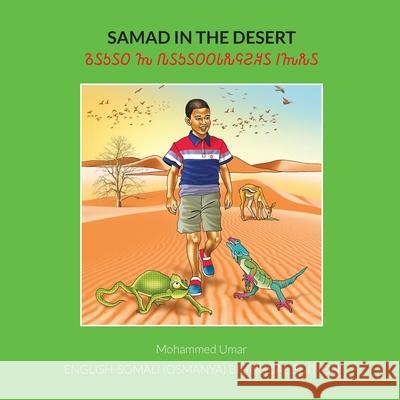 Samad in the Desert: English - Somali (Osmanya) Bilingual Edition Mohammed Umar Yuusuf Nuur Cosman 9781916688926 Salaam Publishing - książka