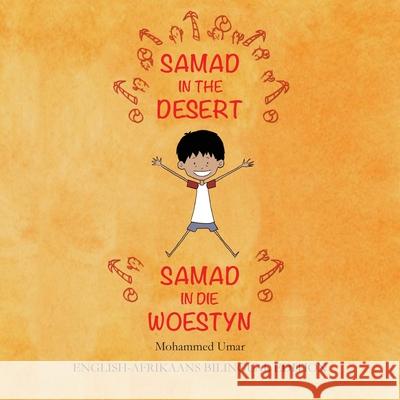 Samad in the Desert: English-Afrikaans Bilingual Edition Mohammed Umar Soukaina Lalla Greene Wyno Simes 9781912450374 Salaam Publishing - książka