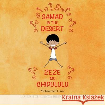 Samad in the Desert: English-Chichewa Bilingual Edition Mohammed Umar Soukaina Lalla Greene Maureen Lynda Masamba 9781912450411 Salaam Publishing - książka