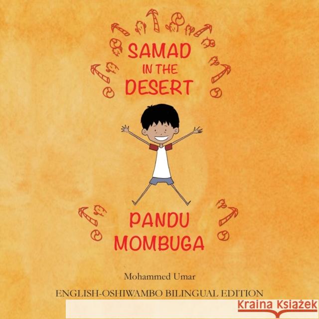 Samad in the Desert: English-Oshiwambo Bilingual Edition Mohammed UMAR 9781912450565 Salaam Publishing - książka