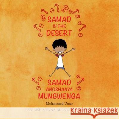 Samad in the Desert: English-Shona Bilingual Edition Umar, Mohammed 9781912450459 Salaam Publishing - książka