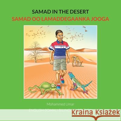 Samad in the Desert. English-Somali Bilingual Edition Mohammed Umar Soukaina Lalla Greene Mohammed Sh Hassan 9781912450602 Salaam Publishing - książka