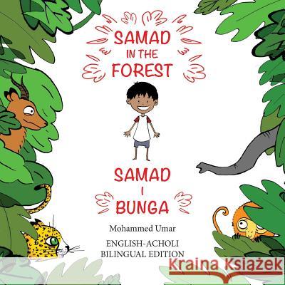 Samad in the Forest: Bilingual English-Acholi Edition Umar, Mohammed 9781912450114 Salaam Publishing - książka