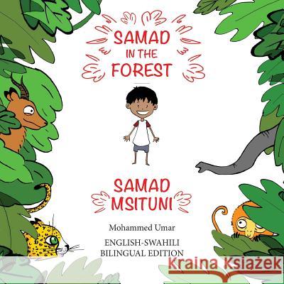 Samad in the Forest (English - Swahili Bilingual Edition) Mohammed UMAR 9781912450251 Salaam Publishing - książka
