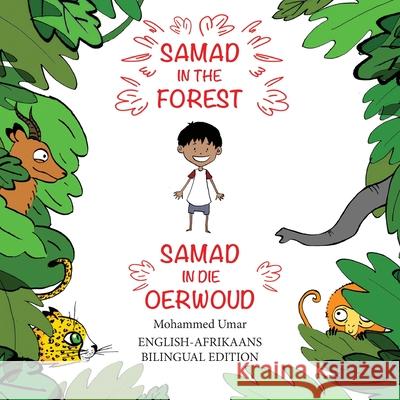 Samad in the Forest (English-Afrikaans Bilingual Edition) Mohammed UMAR 9781912450367 Salaam Publishing - książka