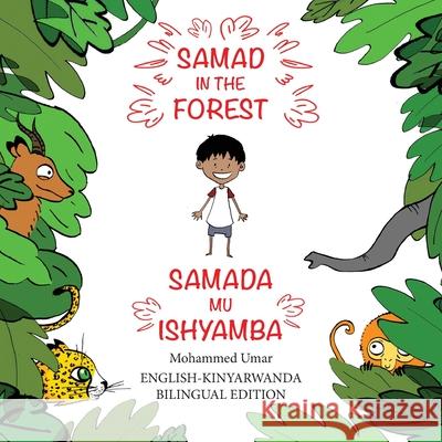 Samad in the Forest (English-Kinyarwanda Bilingual Edition) Mohammed UMAR 9781912450381 Salaam Publishing - książka