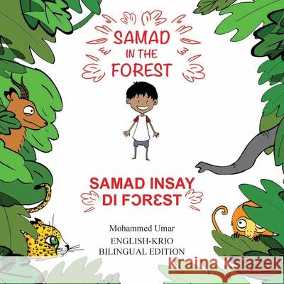 Samad in the Forest: English-Krio Bilingual Edition Mohammed Umar 9781912450619 Salaam Publishing - książka