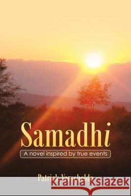 Samadhi: A Novel Inspired by True Events. Patrick Verschelde 9781982246433 Balboa Press - książka