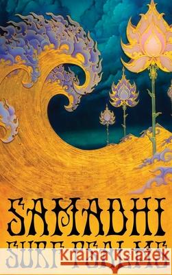 Samadhi Surf Psalms Ray Pi?a 9781736723722 Taoist Knight Publishing - książka