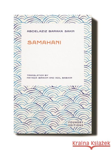 Samahani Abdelazziz Baraka Sakin 9781738446360 Foundry Editions - książka