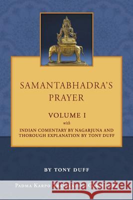 Samantabhadra's Prayer Volume I Tony Duff Agocs Tamash 9789937572606 Padma Karpo Translation Committee - książka