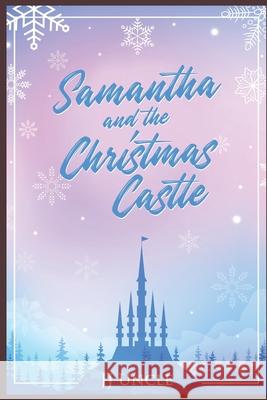 Samantha and the Christmas Castle Jj Uncle 9781087442594 Independently Published - książka