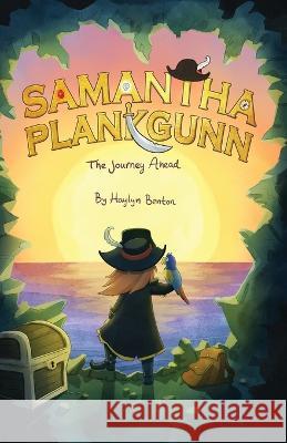 Samantha Plankgunn: The Journey Ahead Haylyn Benton 9781960136015 She Rises Studios - książka