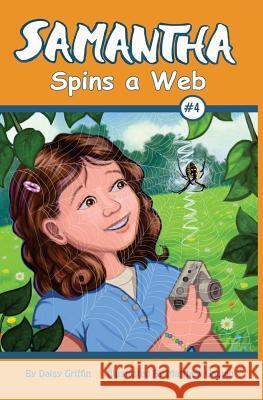 Samantha Spins a Web Daisy Grifin Matthew Gauvin 9781502493842 Createspace - książka