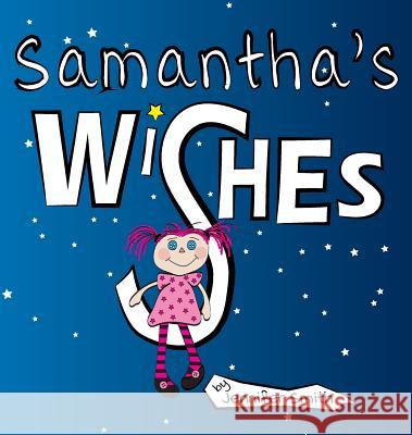 Samantha's Wishes Jennifer Smith Jennifer Smith 9780692880715 Agency 36 - książka