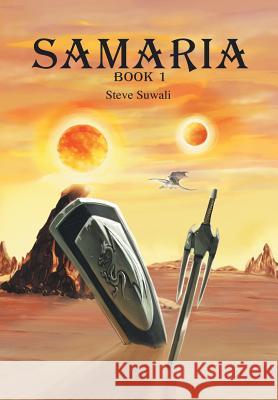 Samaria: Book 1: The Dream Machine Steve Suwali 9781483400983 Lulu.com - książka