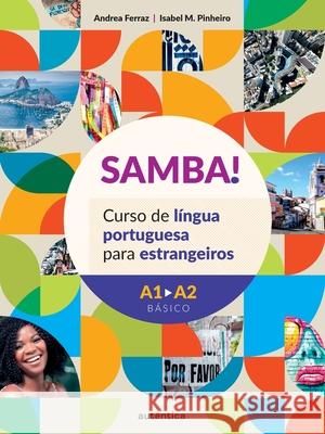 SAMBA! Curso de língua portuguesa para estrangeiros Ferraz, Andrea 9788551304808 Buobooks - książka