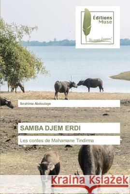 Samba Djem Erdi Ibrahima Abdoulaye 9786203865776 Editions Muse - książka