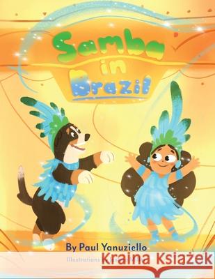 Samba in Brazil Paul Yanuziello Joshua Miller 9781999153854 Pnj Services - książka