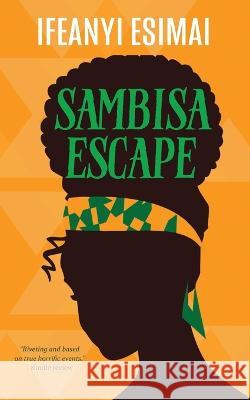 Sambisa Escape Ifeanyi Esimai   9781635897883 Ciparum Press - książka