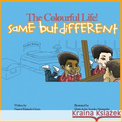 Same but different: The Colourful Life! Kissiedu-Green, Naomi y. 9780994465603 Naomi Kissiedu Green - książka