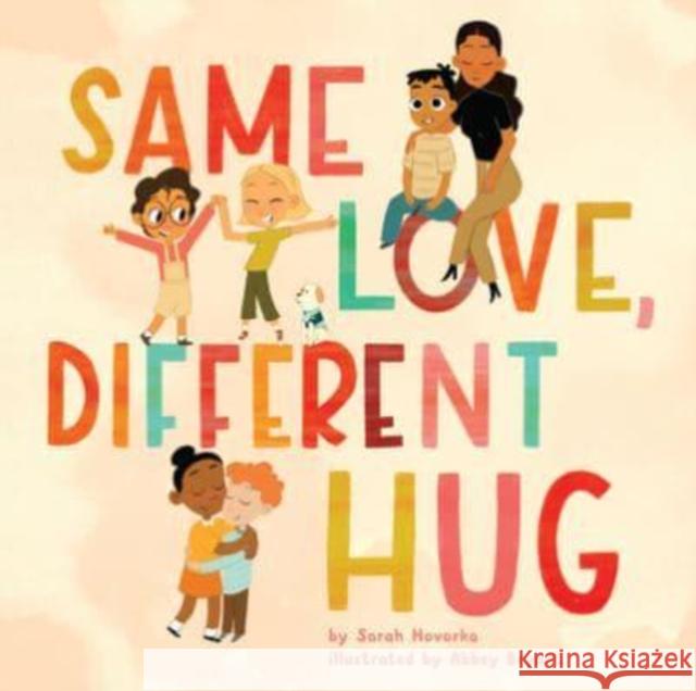 Same Love, Different Hug Sarah Hovorka 9780358712817 HarperCollins Publishers Inc - książka