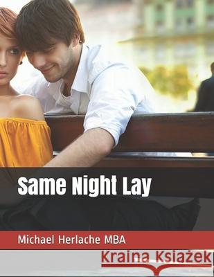 Same Night Lay Michael Herlach 9781977626967 Createspace Independent Publishing Platform - książka