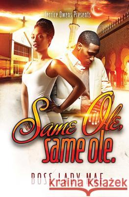 Same Ole, Same Ole Owens, Jerrice 9781547048366 Createspace Independent Publishing Platform - książka