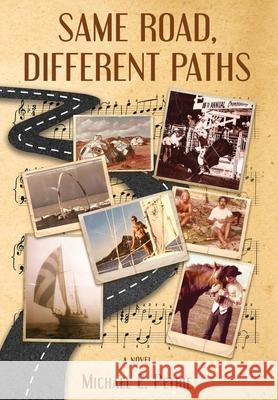 Same Road, Different Paths Michael E. Petrie 9781647049997 Dorus Mor Books - książka