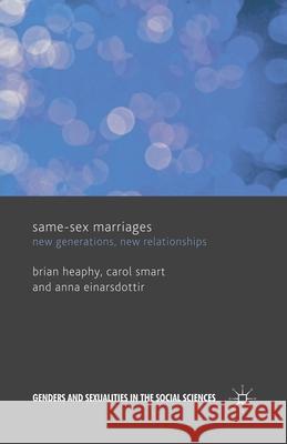 Same Sex Marriages: New Generations, New Relationships Heaphy, B. 9781349335961 Palgrave Macmillan - książka