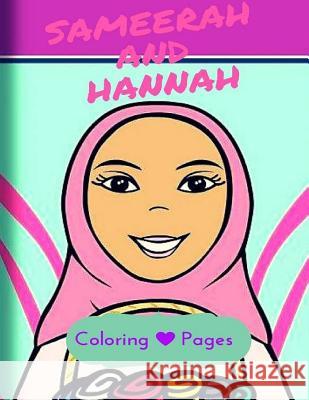 Sameerah and Hannah Coloring Pages Janette Grant F. a. Ibrahim 9781532893513 Createspace Independent Publishing Platform - książka