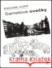 Sametové ovečky Radomil Kopp 9788086362540 Carpe diem - książka