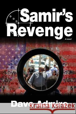 Samir's Revenge Dave Admire 9781595986801 Henschelhaus Publishing, Inc. - książka