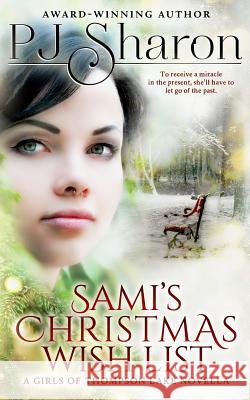 Sami's Christmas Wish List: A Girls of Thompson Lake Novella Pj Sharon 9781540491589 Createspace Independent Publishing Platform - książka