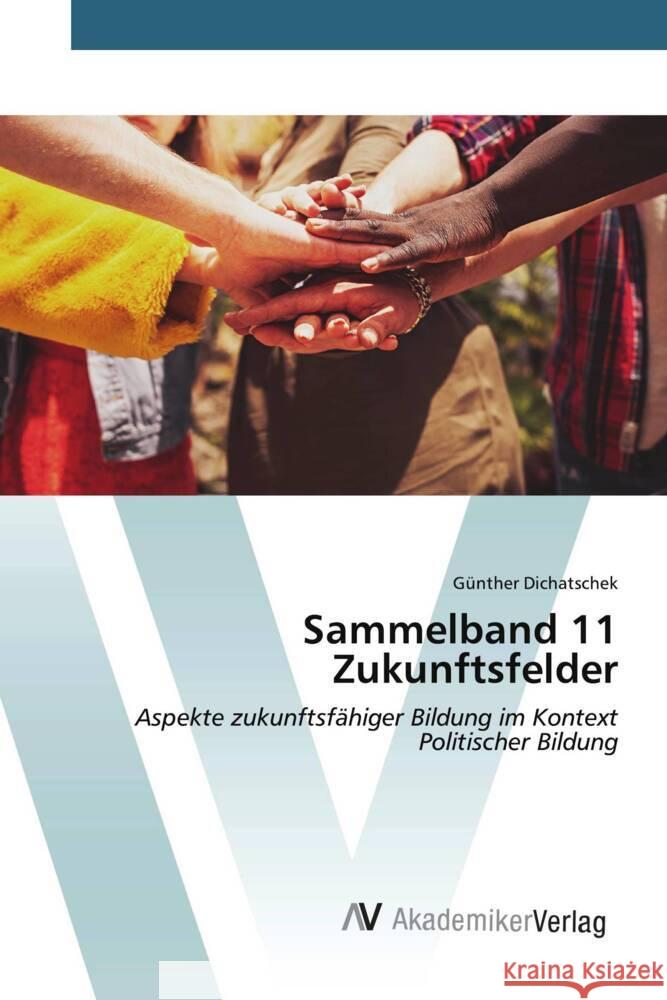 Sammelband 11 Zukunftsfelder G?nther Dichatschek 9783639630848 AV Akademikerverlag - książka
