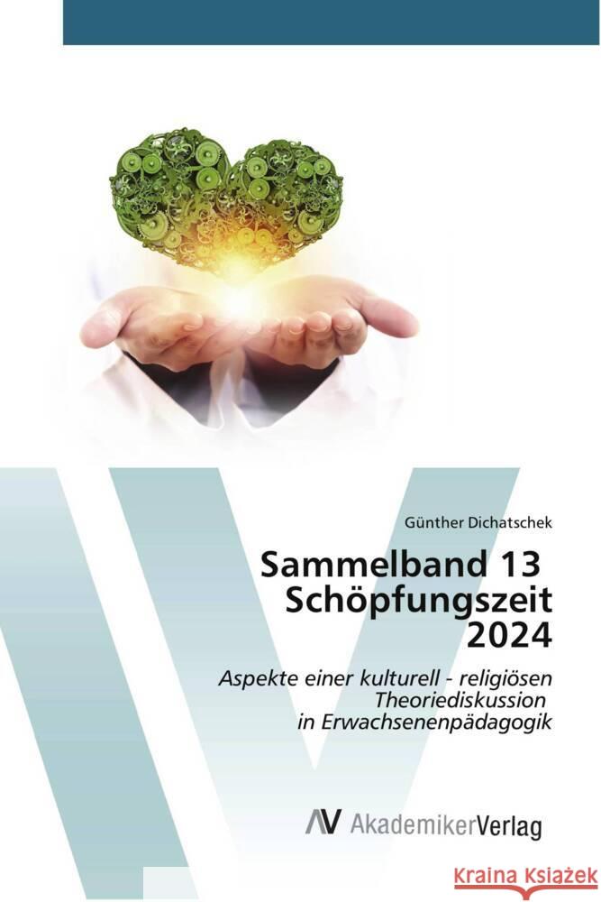 Sammelband 13 Schöpfungszeit 2024 Dichatschek, Günther 9783639631319 AV Akademikerverlag - książka