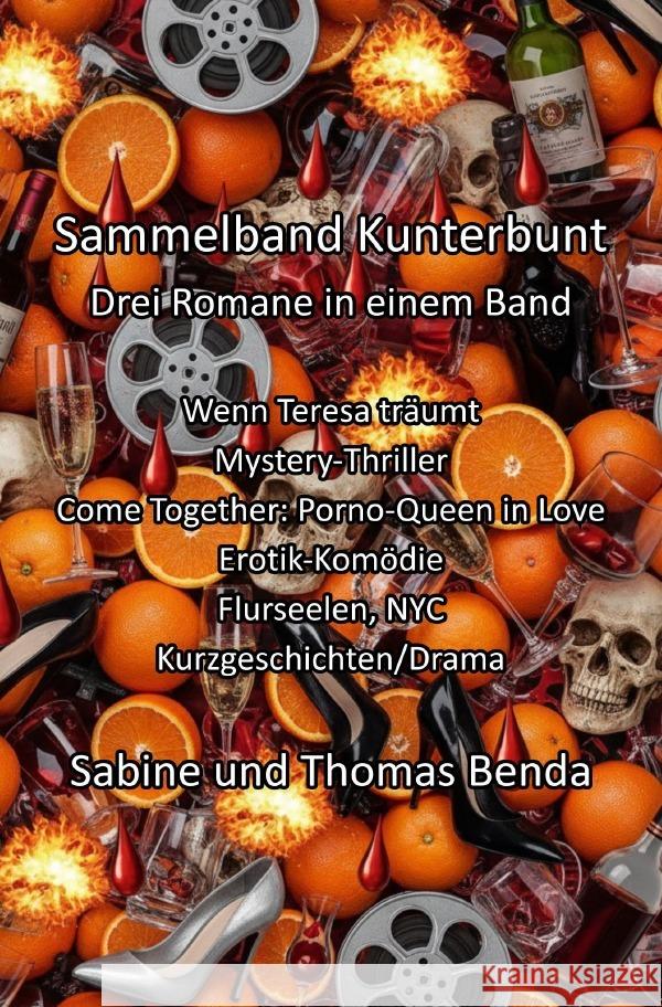 Sammelband Kunterbunt - Drei Romane in einem Band Benda, Sabine und Thomas 9783565055999 epubli - książka