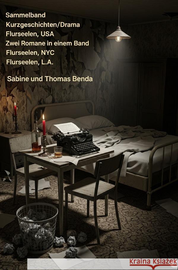 Sammelband Kurzgeschichten/Drama Flurseelen, USA - Zwei Romane in einem Band Benda, Sabine und Thomas 9783565020409 epubli - książka