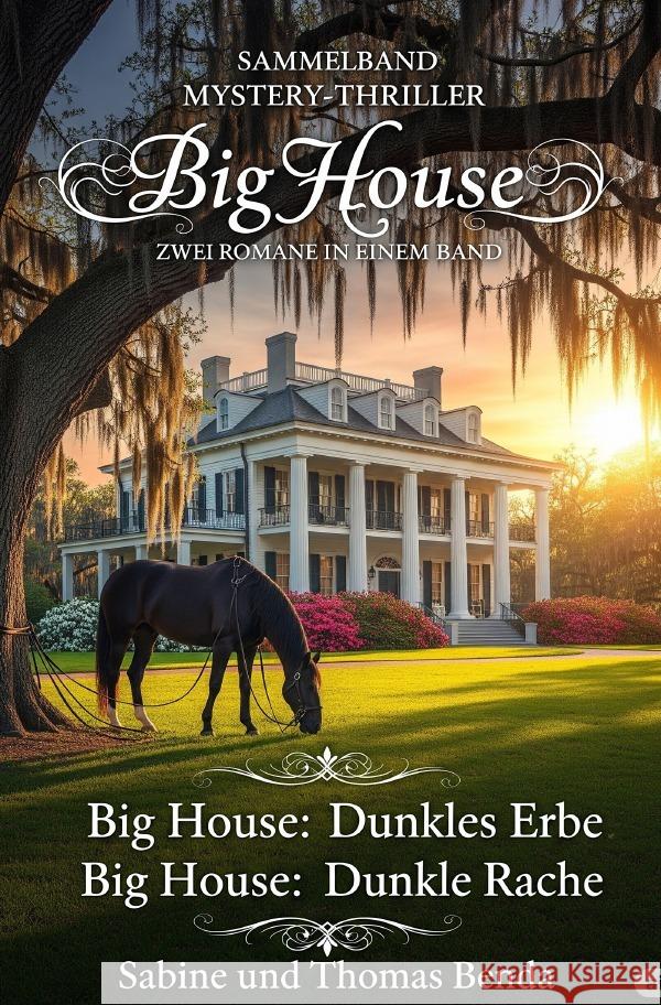 Sammelband Mystery-Thriller Big House - Zwei Romane in einem Band Benda, Sabine und Thomas 9783565026449 epubli - książka