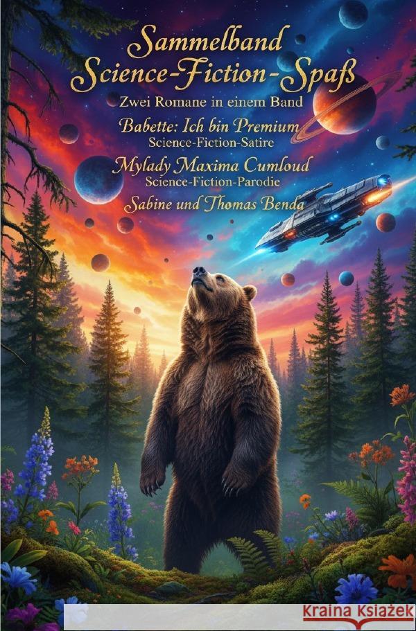 Sammelband Science-Fiction-Spaß - Zwei Romane in einem Band Benda, Sabine und Thomas 9783565058976 epubli - książka