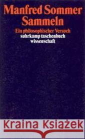 Sammeln : Ein philosophischer Versuch Sommer, Manfred 9783518292068 Suhrkamp - książka