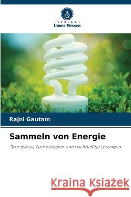 Sammeln von Energie Rajni Gautam 9786207608744 Verlag Unser Wissen - książka
