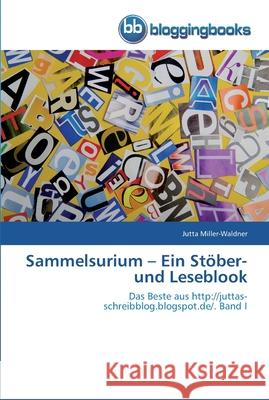 Sammelsurium - Ein Stöber- und Leseblook Jutta Miller-Waldner 9783841770622 Bloggingbooks - książka