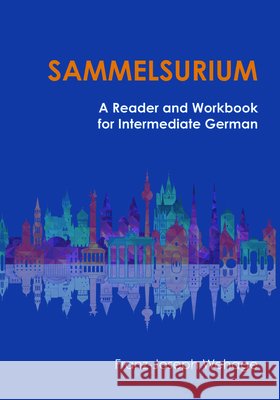 Sammelsurium A Reader & Workbook for Intermediate German Wehage, Franz-Joseph 9781585108350  - książka