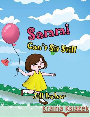 Sammi Can't Sit Still Jill Behar 9781948928120 Ideopage Press Solutions - książka