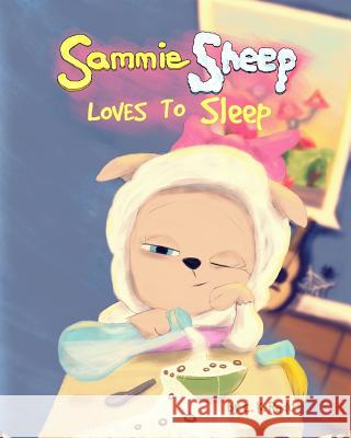 Sammie Sheep Loves To Sleep Radu, C. K. 9780692890882 Fizzle Fend Publishing - książka