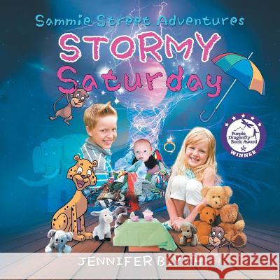 Sammie Street Adventures: Stormy Saturday Jennifer Blyth 9781643612461 Westwood Books Publishing LLC - książka