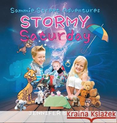 Sammie Street Adventures: Stormy Saturday Jennifer Blyth Kathy Kerber 9781779419057 Tellwell Talent - książka
