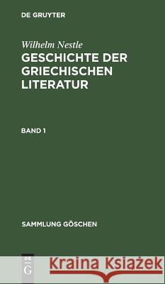 Sammlung Göschen Geschichte der griechischen Literatur Liebich, Werner 9783110064520 De Gruyter - książka