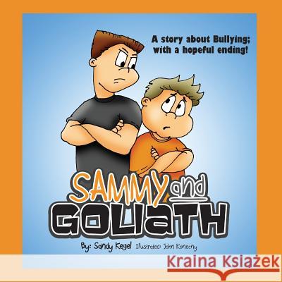 Sammy and Goliath Sandy Kegel, John Konecny 9781943331048 Orange Hat Publishing - książka